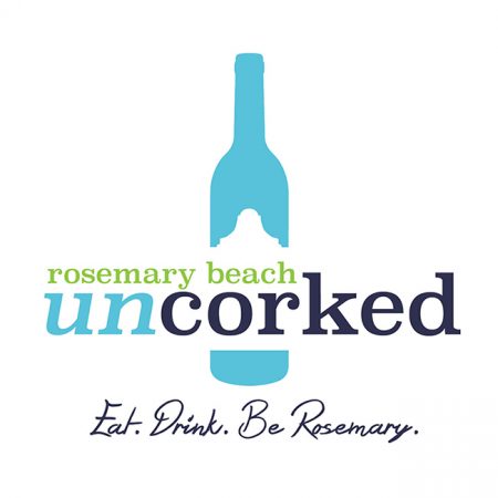 Rosemary Beach Uncorked - Eat. Drink. Be Rosemary.
